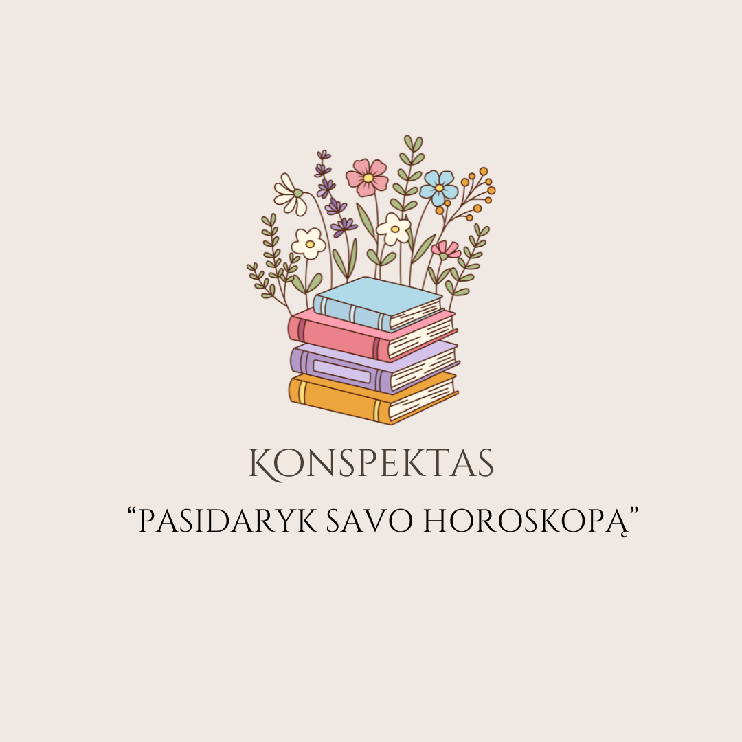 Konspektas "Kaip pasidaryti savo horoskopą" DOVANA