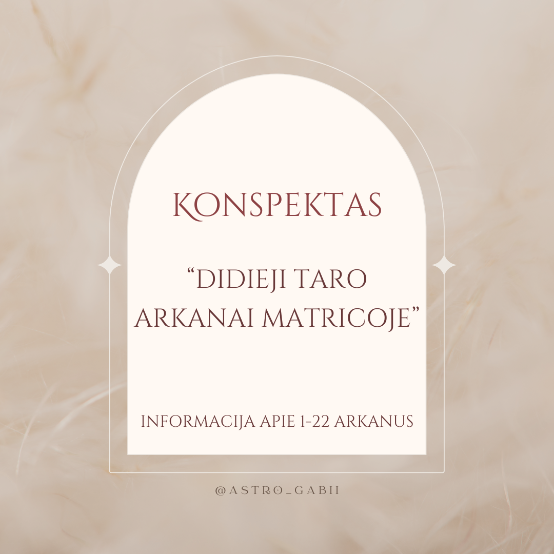Konspektas "Didieji Taro Arkanai matricoje"